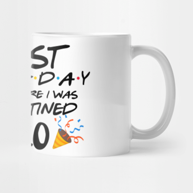 Download 1st Birthday The One Where We Were Quarantined First Birthday Svg Friends Tv Show Svg Png Eps Svg Files For Cricut Quarantine Birthday Fb1 Quarantined 2020 Taza Teepublic Mx