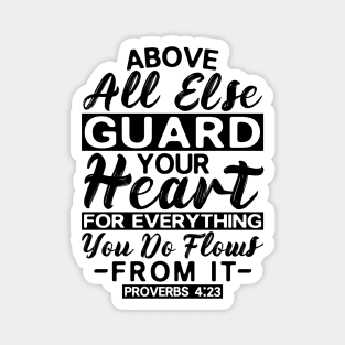 Proverbs 4:23 Guard Your Heart Magnet