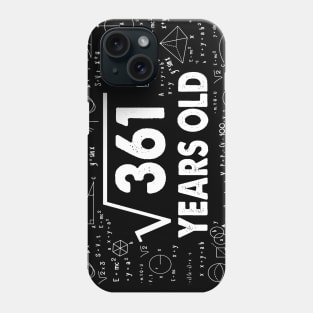 19 years old 19th birthday Gift Square Root of 361 Science Lover Gifts Bday Phone Case