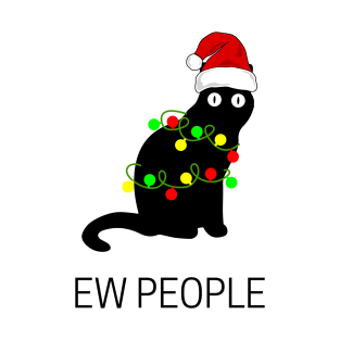 EW people, funny christmas cat T-Shirt