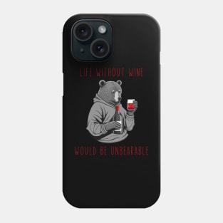 Unbearable Phone Case