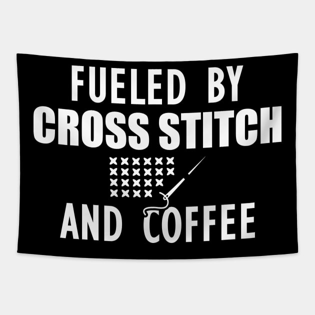 Cross Stitch - Fueled by cross stitch and coffee w Tapestry by KC Happy Shop