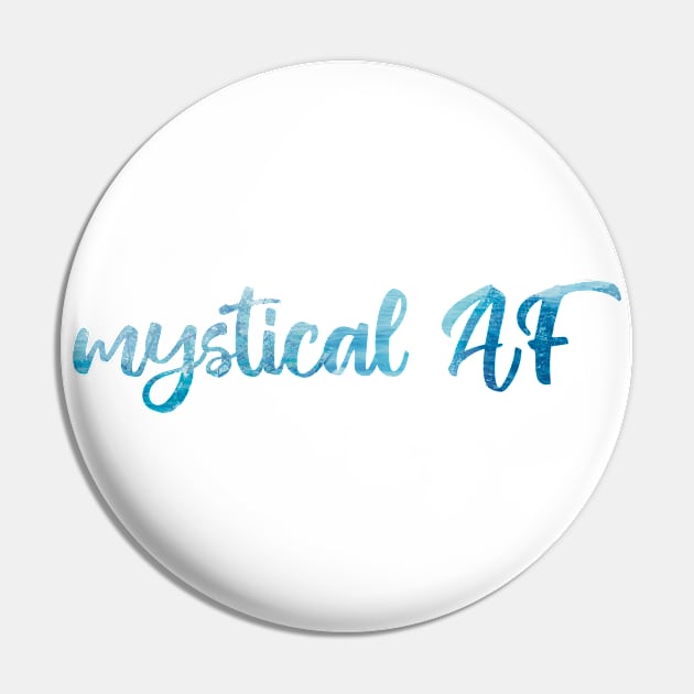 Mystical AF Pin by Strong with Purpose