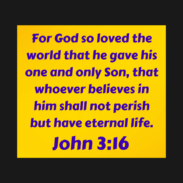 Bible Verse John 3:16 by Prayingwarrior