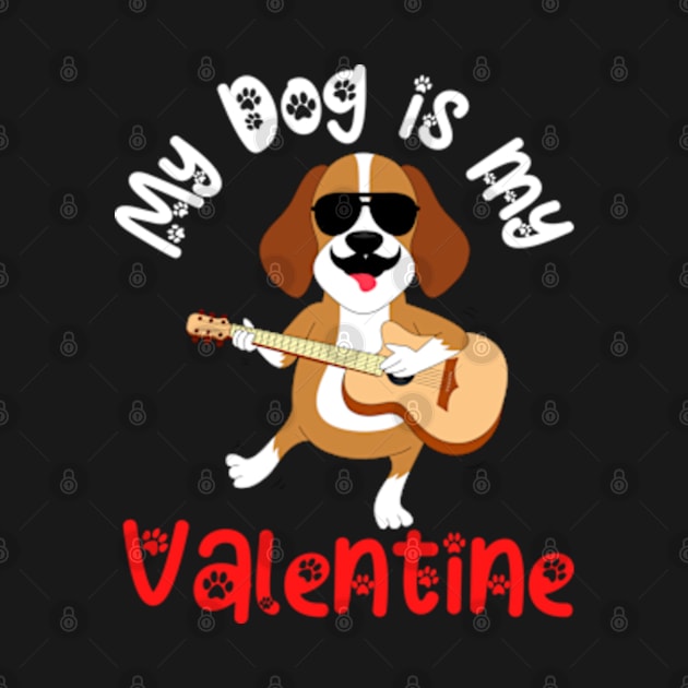 My Dog Is My Valentine , Dog Lover , Funny Valentine's , Valentine's Day, my dog is my valentine day dog, Fur Mama For Life, Dog Valentine by Fashion planet