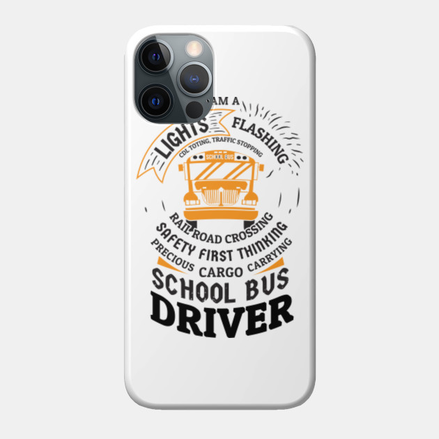 Funny Bus Driver T-Shirt Gift Men Women Christmas - School Bus Drivers Gifts - Phone Case