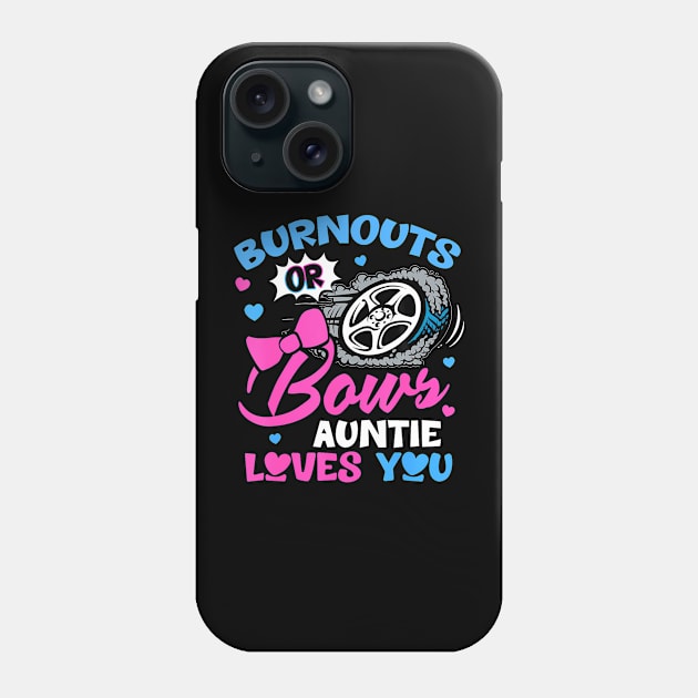 Burnouts or Bows Auntie Loves You Gender Reveal Pink or Blue Phone Case by Eduardo