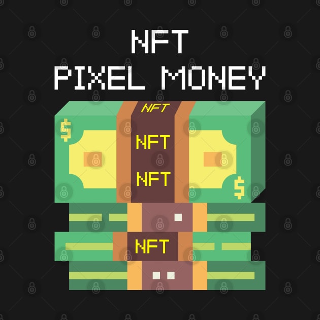 NFT Pixel Money by kimbo11