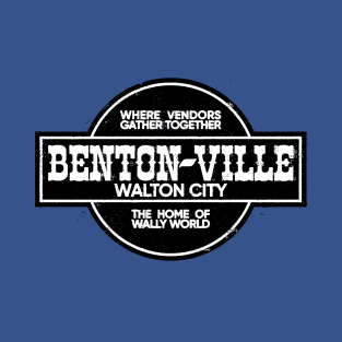 Bentonville - Walton City T-Shirt