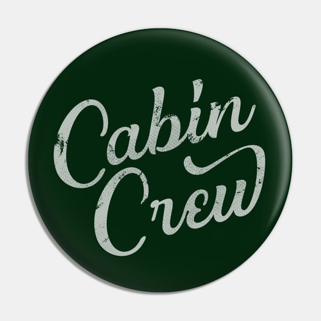 Cabin Crew Friends Family Shared Cabin Vacation Group Gift Pin by SeaLAD