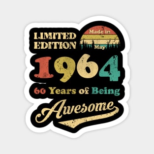 Made In May 1964 60 Years Of Being Awesome Vintage 60th Birthday Magnet