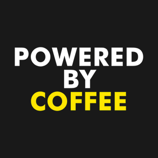 Powered By Coffee T-Shirt