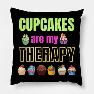 Cupcakes are my therapy Pillow