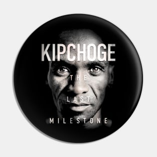 Kipchoge The Last Milestone Pin