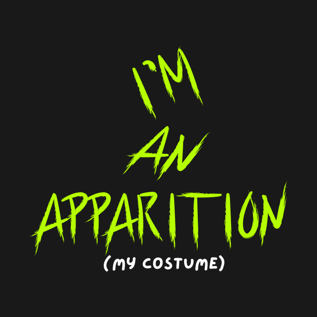 I'm an Apparition by Builder Ben Paranormal Workshop LLC