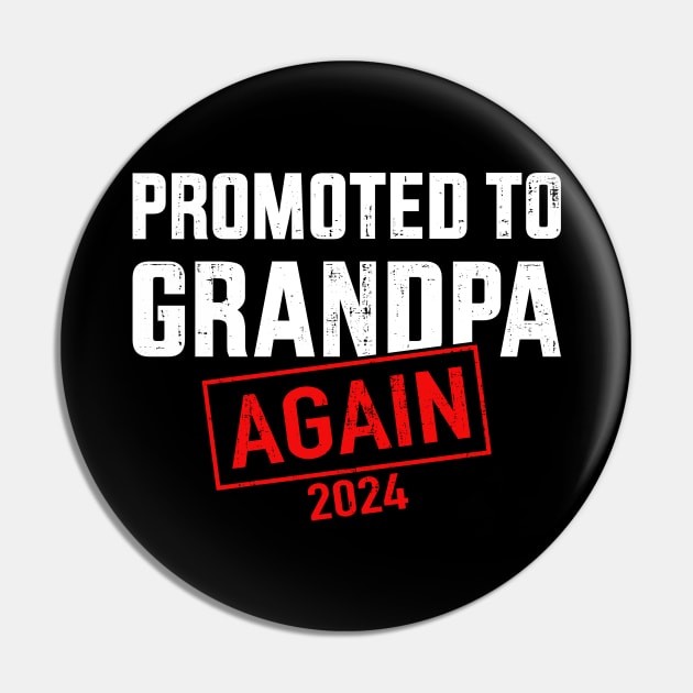 Promoted to grandpa 2024 again for new baby grandfather Pin by Designzz