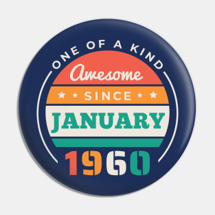 Retro Awesome Since January 1960 Birthday Vintage Bday 1960 Pin