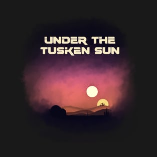 Under the Tusken Sun T-Shirt