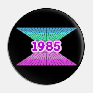 1985 retro-vintage Pin