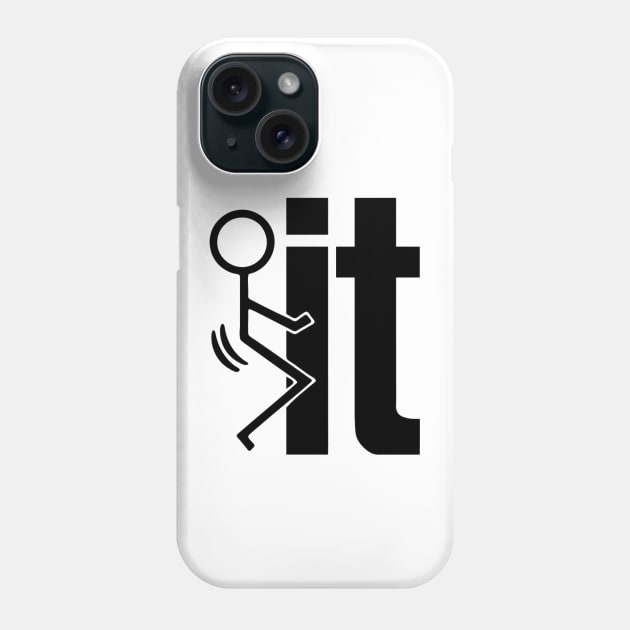 F*ck It Phone Case by topher