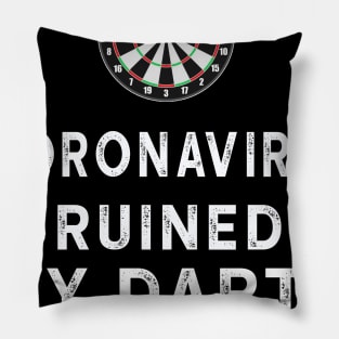 Coronavirus Ruined My Darts Season Pillow