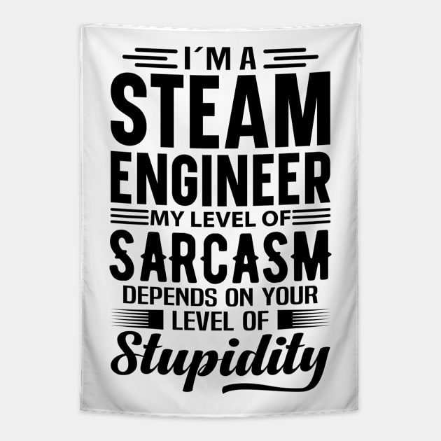 I'm A Steam Fitter Tapestry by Stay Weird