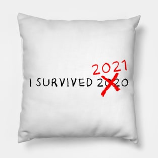 I Survived 2020 2021 Pillow