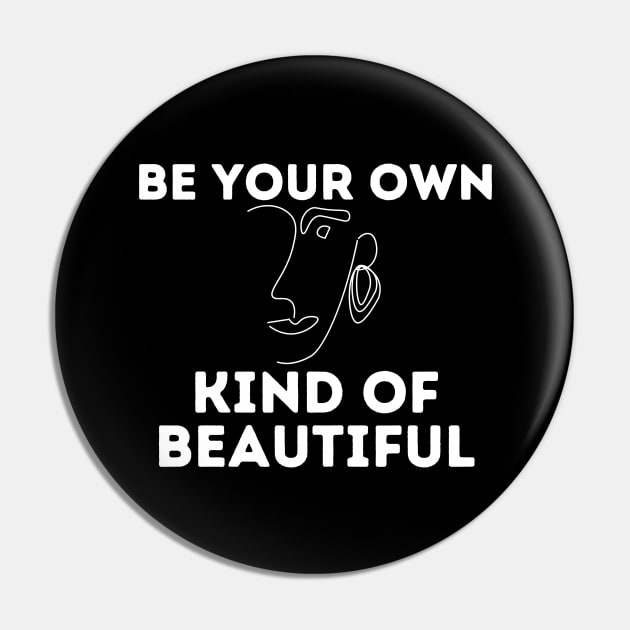 be your own kind of beautiful Pin by Gunung Rinjani