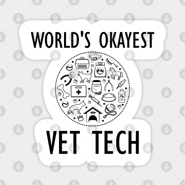 Veterinary Technician - World's Okayest Vet Tech Magnet by KC Happy Shop