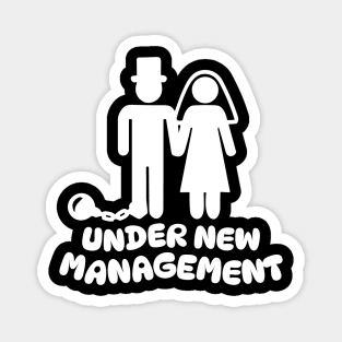 Under New Management Magnet