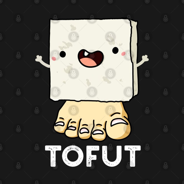 Tofut Funny Tofu Pun by punnybone