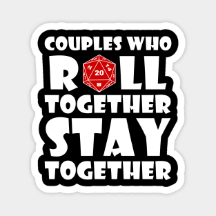 DND Couples Who Roll Together Stay Together Magnet