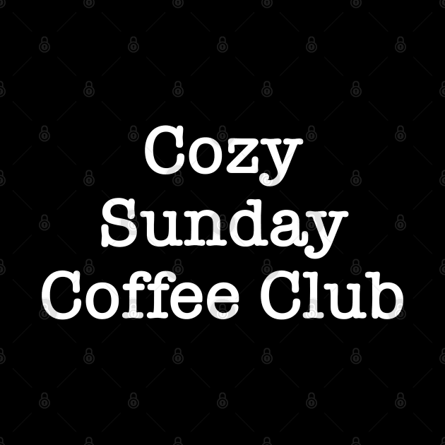 Cozy Sunday Coffee Club by SimpleGraphics