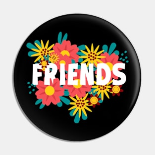 Friends Pin