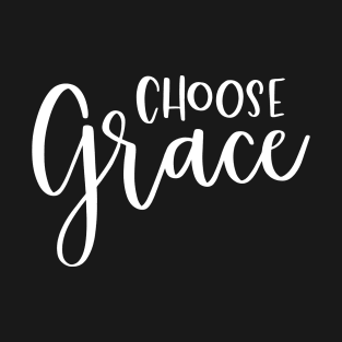 Choose Grace Christian, Design T-Shirt