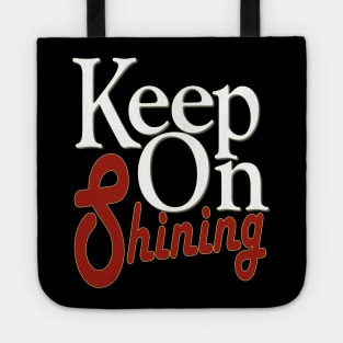 keep on shining Tote