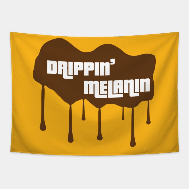 Drippin' Melanin Tapestry by blackartmattersshop