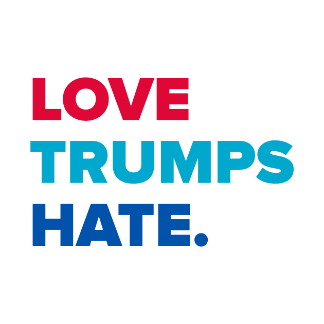 Love Trumps Hate by MobiusTees