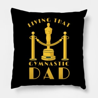 Living That Gymnastic Dad Pillow