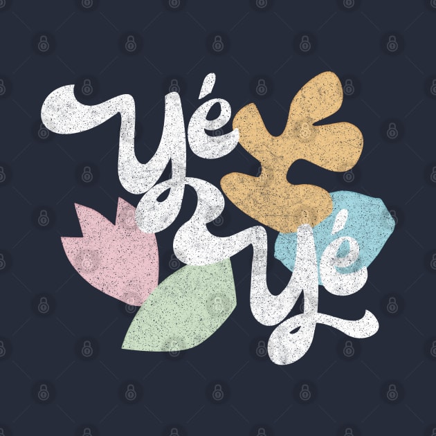 Yé-Yé /// 60s Aesthetic Original French Music Design by DankFutura