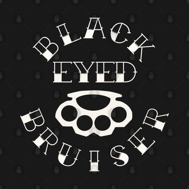 Black Eyed Bruiser by @johnnehill