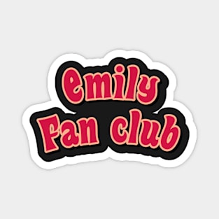 Emily fan club red Magnet