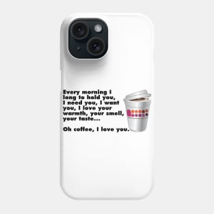 Coffee, I Love You Phone Case