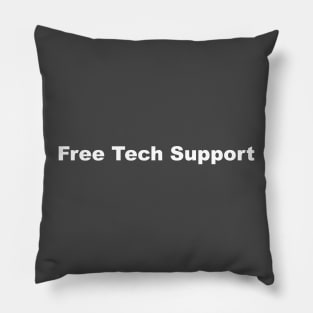 Free Tech Support! Pillow