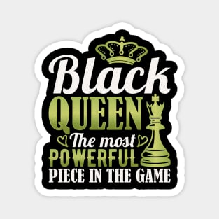 Black Queen The Most Powerful Piece in the Game Magnet