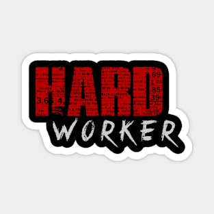 Hard Work Magnet