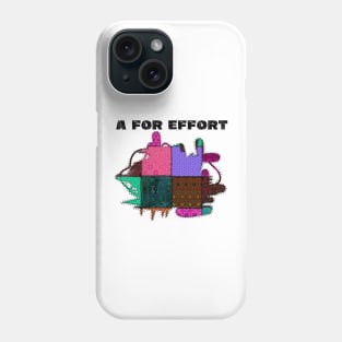 Funny Design Patchwork And A For Effort Phone Case