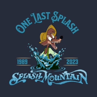 One last splash T-Shirt