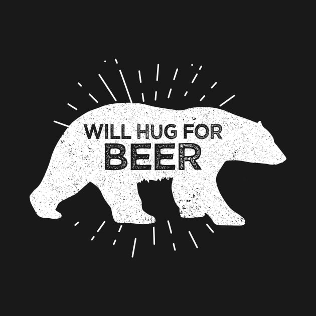 Will Hug For Beer Funny Bear Drinking by theperfectpresents