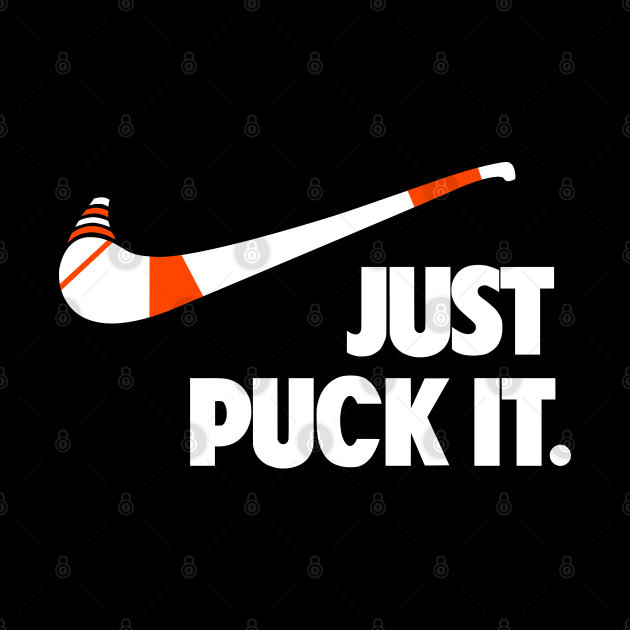 Just Puck It. by Irish Nostalgia